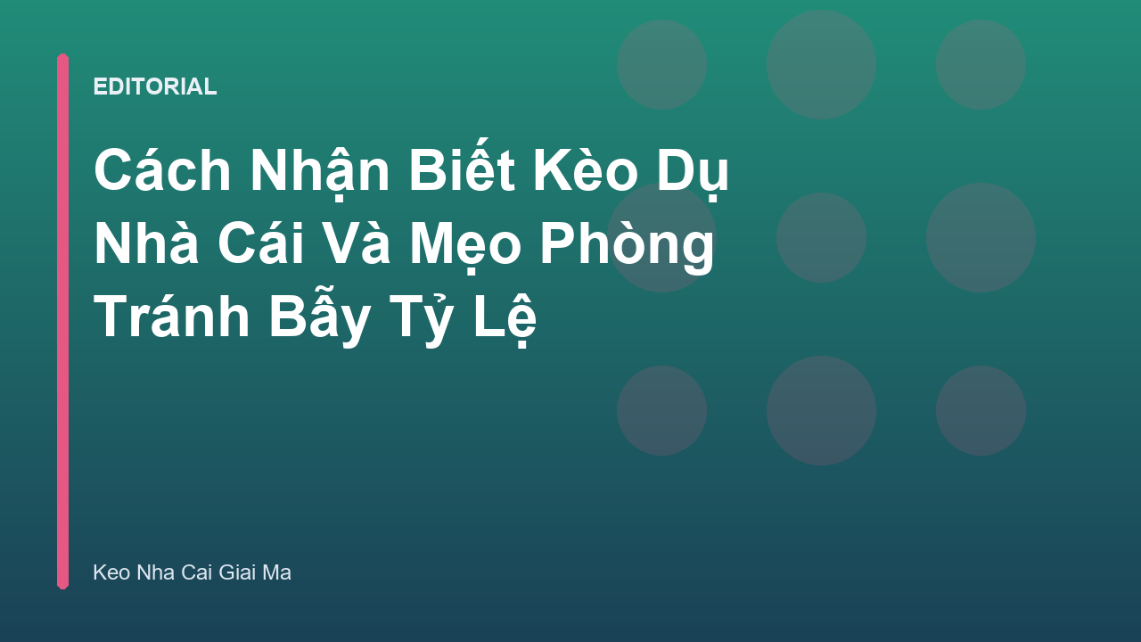 Minh họa cách nhận biết kèo dụ nhà cái trong cá cược bóng đá