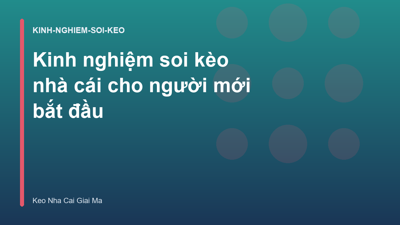 Read more about the article Kinh nghiệm soi kèo nhà cái cho người mới bắt đầu